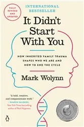Book cover of It Didn't Start with You by Mark Wolynn