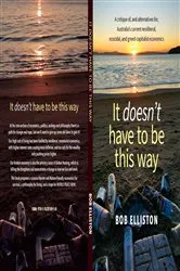 Book cover of It Doesn't Have to be This Way by Bob Elliston