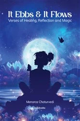 Book cover of It ebbs and it flows by Menorca Chaturvedi