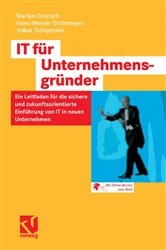 Book cover of IT für Unternehmensgründer by Markus Deutsch