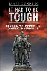 Book cover of It Had to be Tough by James Dunning