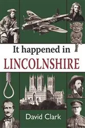 Book cover of It Happened in Lincolnshire by Unknown