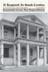 Book cover of It Happened in South Carolina (2nd ed.) by Lee Davis Perry