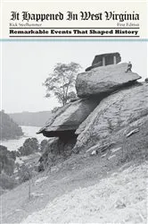 Book cover of It Happened in West Virginia by Rick Steelhammer