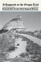 Book cover of It Happened on the Oregon Trail (2nd ed.) by Tricia Martineau Wagner
