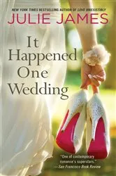 Book cover of It Happened One Wedding by Julie James