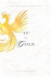 Book cover of 'It' is GOLD by Ellie Ann Deighton