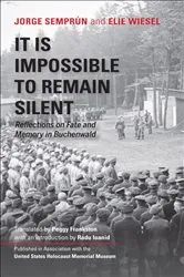Book cover of It Is Impossible to Remain Silent by Jorge Semprún