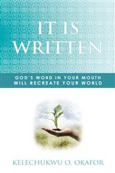 Book cover of It Is Written by KELECHUKWU O. OKAFOR
