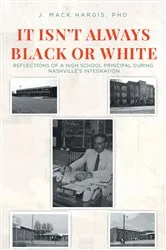 Book cover of IT ISN'T ALWAYS BLACK OR WHITE by Unknown