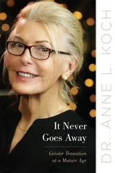 Book cover of It Never Goes Away by Anne Lauren Koch