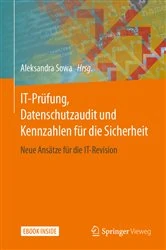 Book cover of IT-Prüfung, Datenschutzaudit und Kennzahlen für die Sicherheit by Aleksandra Sowa