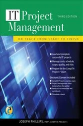 Book cover of IT Project Management: On Track from Start to Finish, Third Edition (3rd ed.) by Joseph Phillips