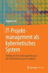 Book cover of IT-Projektmanagement als kybernetisches System by Bogdan Lent