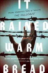 Book cover of It Rained Warm Bread by Gloria Moskowitz-Sweet