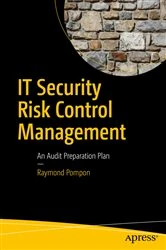 Book cover of IT Security Risk Control Management by Raymond Pompon