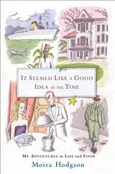Book cover of It Seemed Like a Good Idea at the Time by Unknown