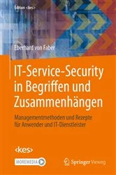 Book cover of IT-Service-Security in Begriffen und Zusammenhängen by Eberhard von Faber