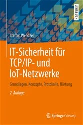 Book cover of IT-Sicherheit für TCP/IP- und IoT-Netzwerke (2nd ed.) by Steffen Wendzel
