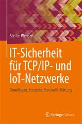 Book cover of IT-Sicherheit für TCP/IP- und IoT-Netzwerke by Steffen Wendzel