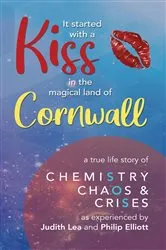 Book cover of It Started With A Kiss in the magical land of Cornwall by Unknown