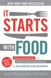 Book cover of It Starts With Food, 2nd Edition (2nd ed.) by Dallas Hartwig