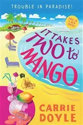 Book cover of It Takes Two to Mango by Carrie Doyle
