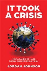 Book cover of It Took a Crisis by Jordan Johnson
