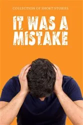 Book cover of It Was A Mistake by Matthew Heneghan