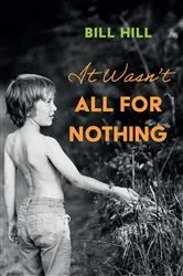 Book cover of It Wasn’t All for Nothing by Unknown