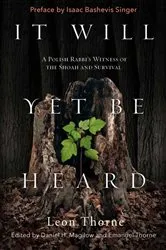 Book cover of It Will Yet Be Heard by Leon Thorne