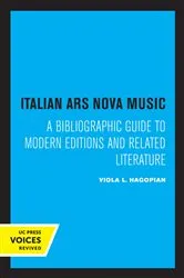 Book cover of Italian Ars Nova Music (2nd ed.) by Viola L. Hagopian