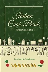 Book cover of Italian Cook Book by Pellegrino Artusi