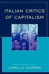 Book cover of Italian Critics of Capitalism by Lorella Cedroni