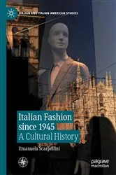 Book cover of Italian Fashion since 1945 by Emanuela Scarpellini