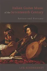 Book cover of Italian Guitar Music of the Seventeenth Century by Lex Eisenhardt