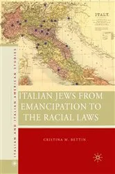 Book cover of Italian Jews from Emancipation to the Racial Laws by C. Bettin