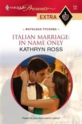 Book cover of Italian Marriage: In Name Only by Kathryn Ross