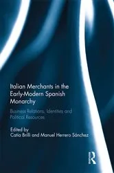 Book cover of Italian Merchants in the Early-Modern Spanish Monarchy by Catia Brilli