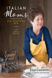 Book cover of Italian Moms: Something Old, Something New by Elisa Costantini