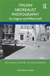Book cover of Italian Neorealist Photography by Antonella Russo