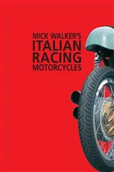 Book cover of Italian Racing Motorcycles by Mick Walker