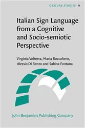Book cover of Italian Sign Language from a Cognitive and Socio-semiotic Perspective by Virginia Volterra