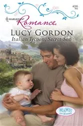 Book cover of Italian Tycoon, Secret Son by Lucy Gordon