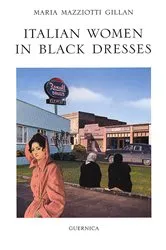 Book cover of ITALIAN WOMEN IN BLACK DRESSES by Maria Mazziotti Gillan