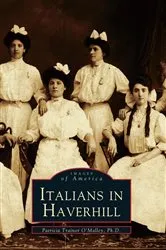 Book cover of Italians in Haverhill by Patricia Trainor O’Malley Ph.D.