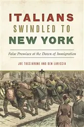 Book cover of Italians Swindled to New york by Joe Tucciarone