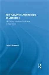 Book cover of Italo Calvino's Architecture of Lightness by Letizia Modena