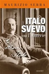 Book cover of Italo Svevo ou l'antivie by Maurizio Serra