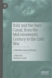 Book cover of Italy and the Suez Canal, from the Mid-nineteenth Century to the Cold War by Barbara Curli
